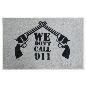 27" x 18" " We don't call 911" Welcome mat