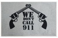 27" x 18" " We don't call 911" Welcome mat
